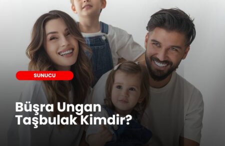 Büşra Ungan Taşbulak Kimdir - Biyografy