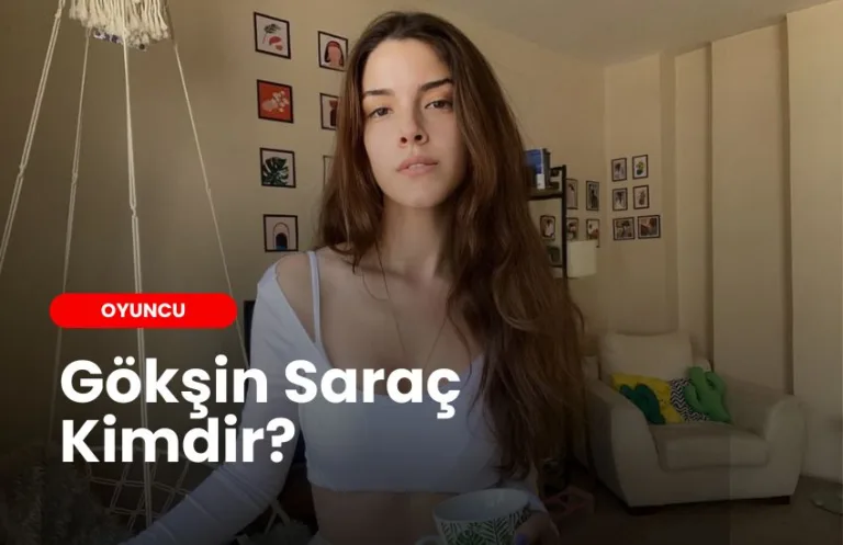 Gökşin Saraç Kimdir - Biyografy